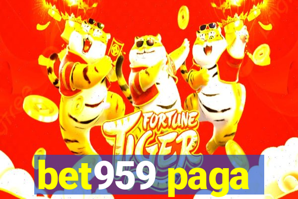 bet959 paga