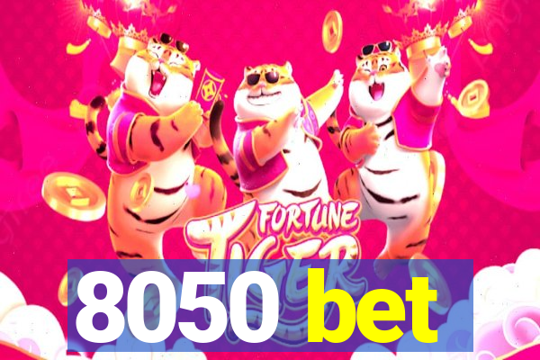 8050 bet