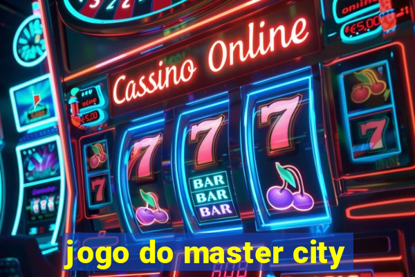 jogo do master city