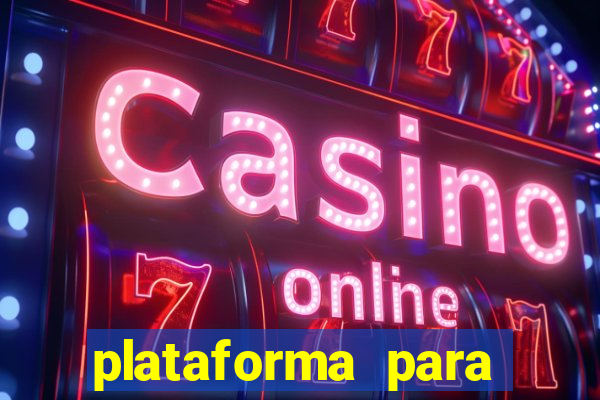 plataforma para ganhar dinheiro sem depositar