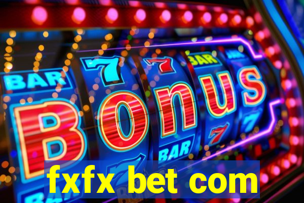 fxfx bet com