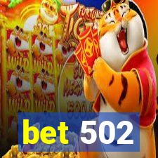 bet 502