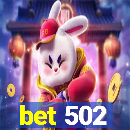 bet 502