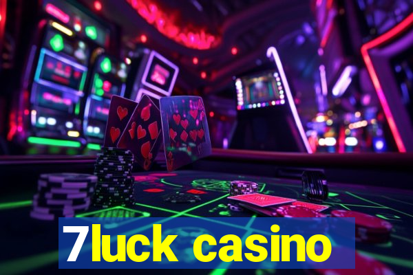 7luck casino