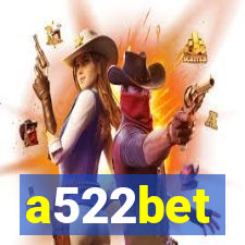 a522bet