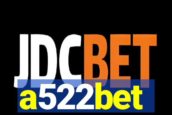 a522bet