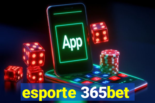 esporte 365bet