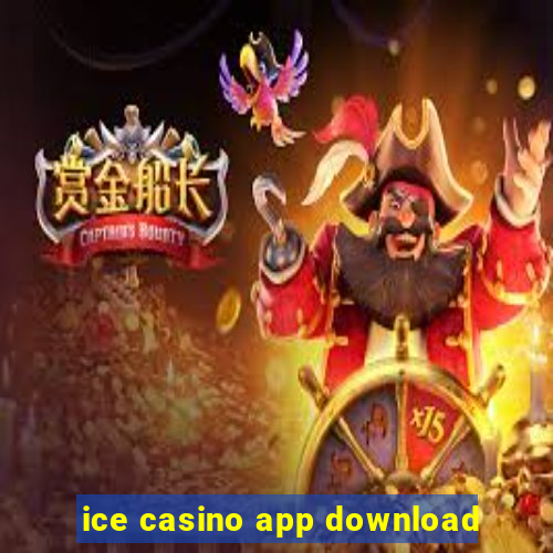 ice casino app download