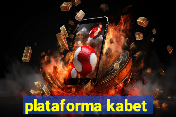 plataforma kabet