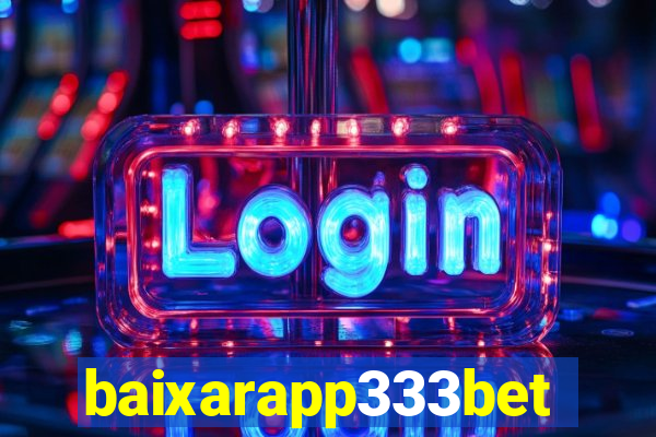 baixarapp333bet