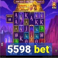 5598 bet