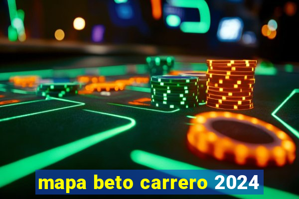 mapa beto carrero 2024