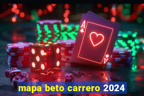 mapa beto carrero 2024