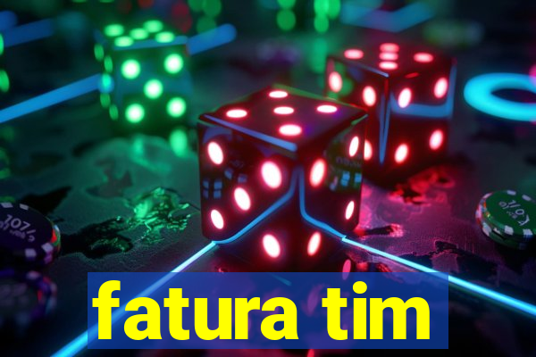 fatura tim