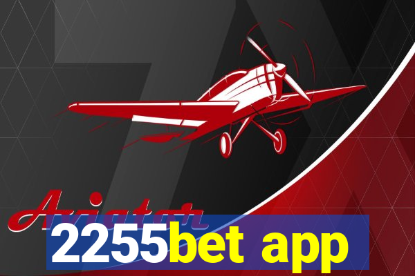 2255bet app