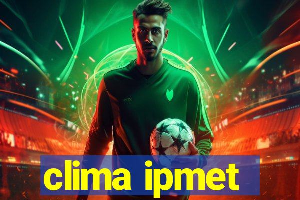 clima ipmet