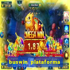 buswin plataforma de jogos