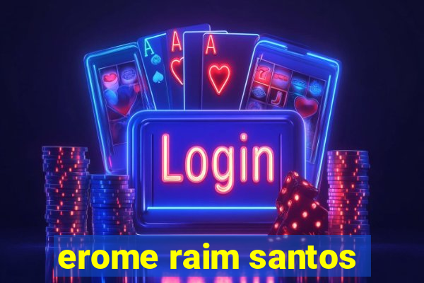 erome raim santos