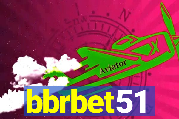 bbrbet51