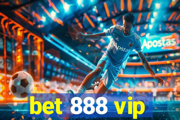 bet 888 vip