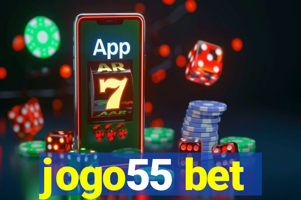 jogo55 bet