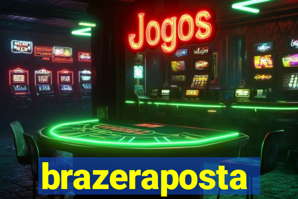 brazeraposta