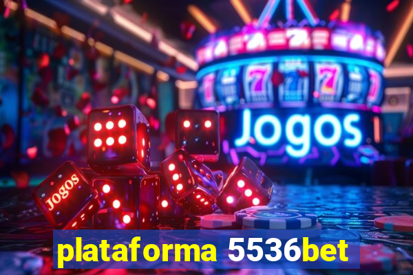 plataforma 5536bet