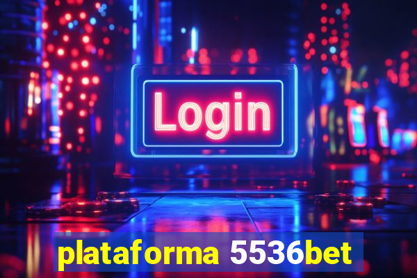 plataforma 5536bet