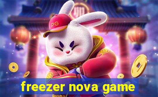 freezer nova game