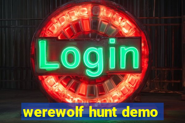 werewolf hunt demo