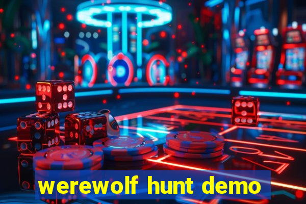 werewolf hunt demo