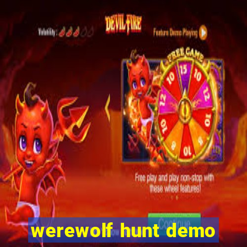 werewolf hunt demo