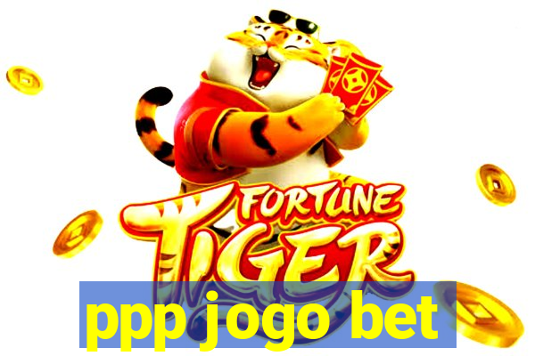 ppp jogo bet