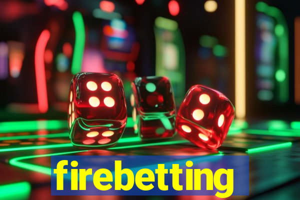 firebetting