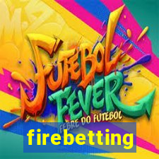 firebetting