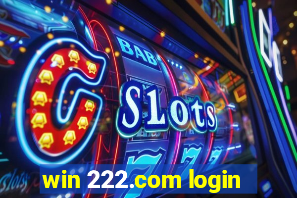 win 222.com login