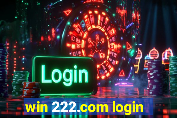 win 222.com login