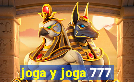 joga y joga 777