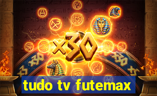 tudo tv futemax