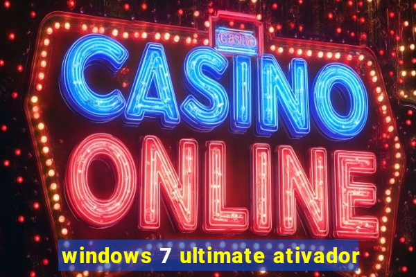 windows 7 ultimate ativador