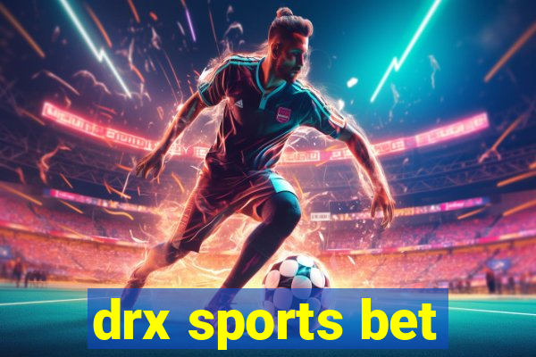 drx sports bet