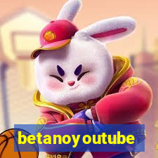 betanoyoutube