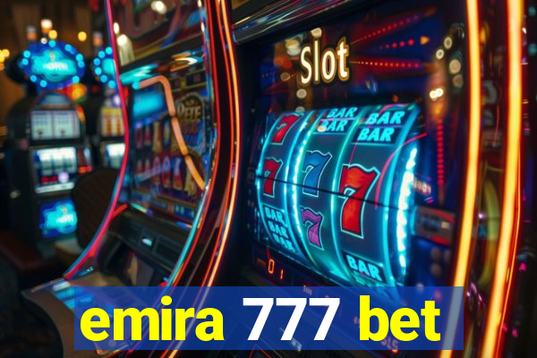 emira 777 bet