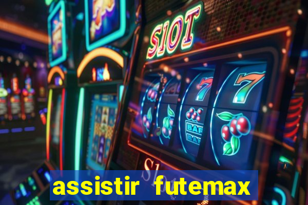 assistir futemax real madrid