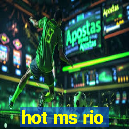 hot ms rio