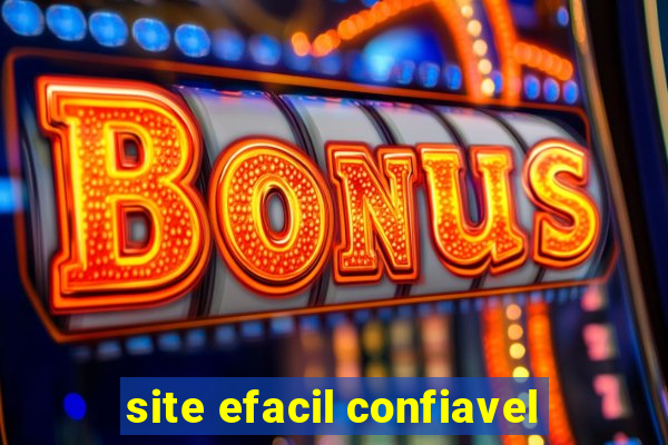 site efacil confiavel