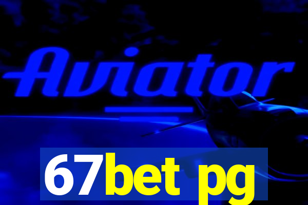 67bet pg