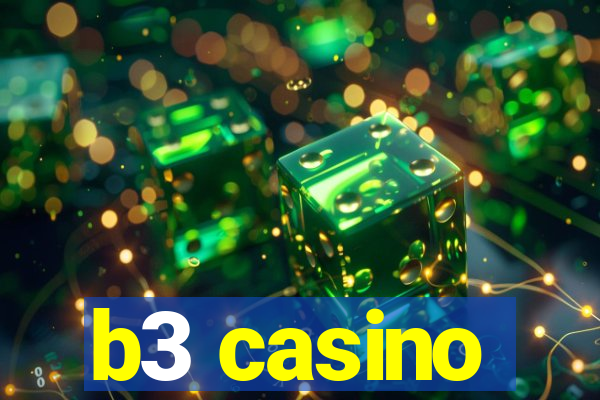 b3 casino