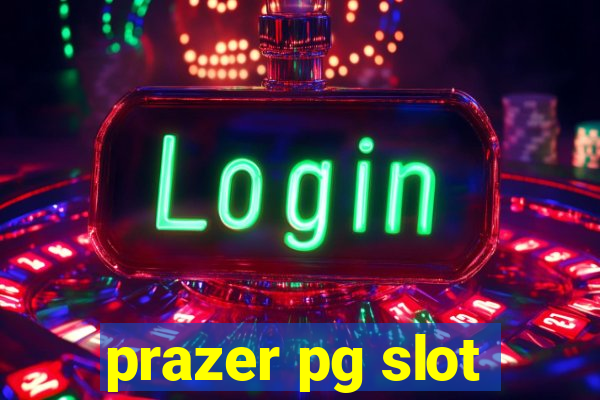 prazer pg slot