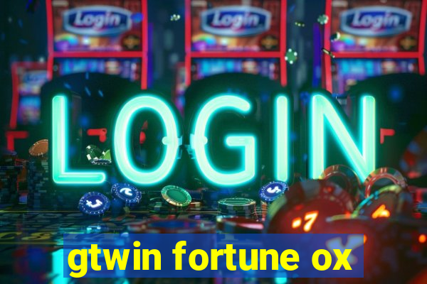 gtwin fortune ox